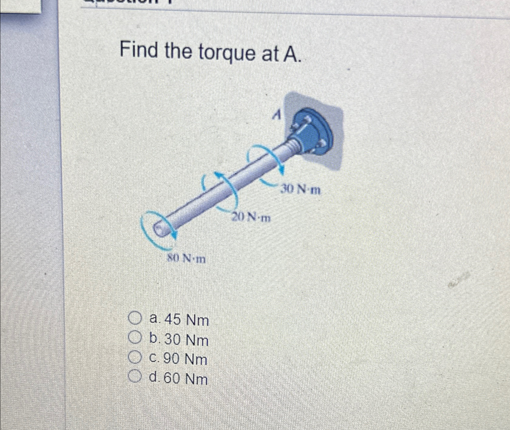 a . 4 5 N m b . 3 0 N m c . 9 0 N m d . 6 0 N m