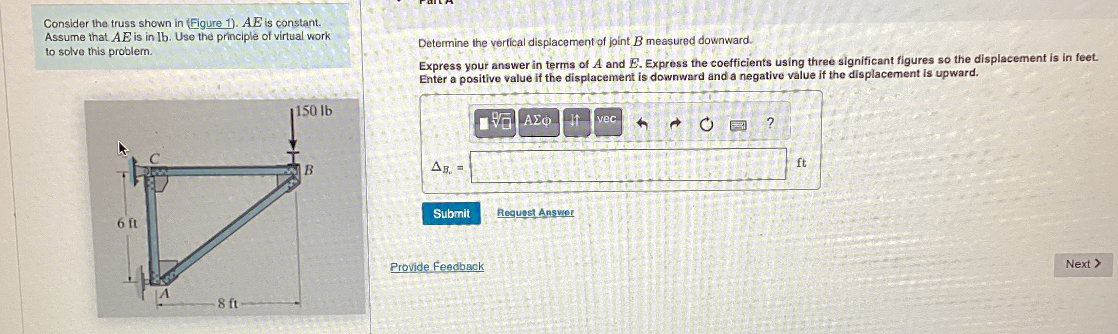 Consider the truss shown in ( Figure 1 ) . A E is