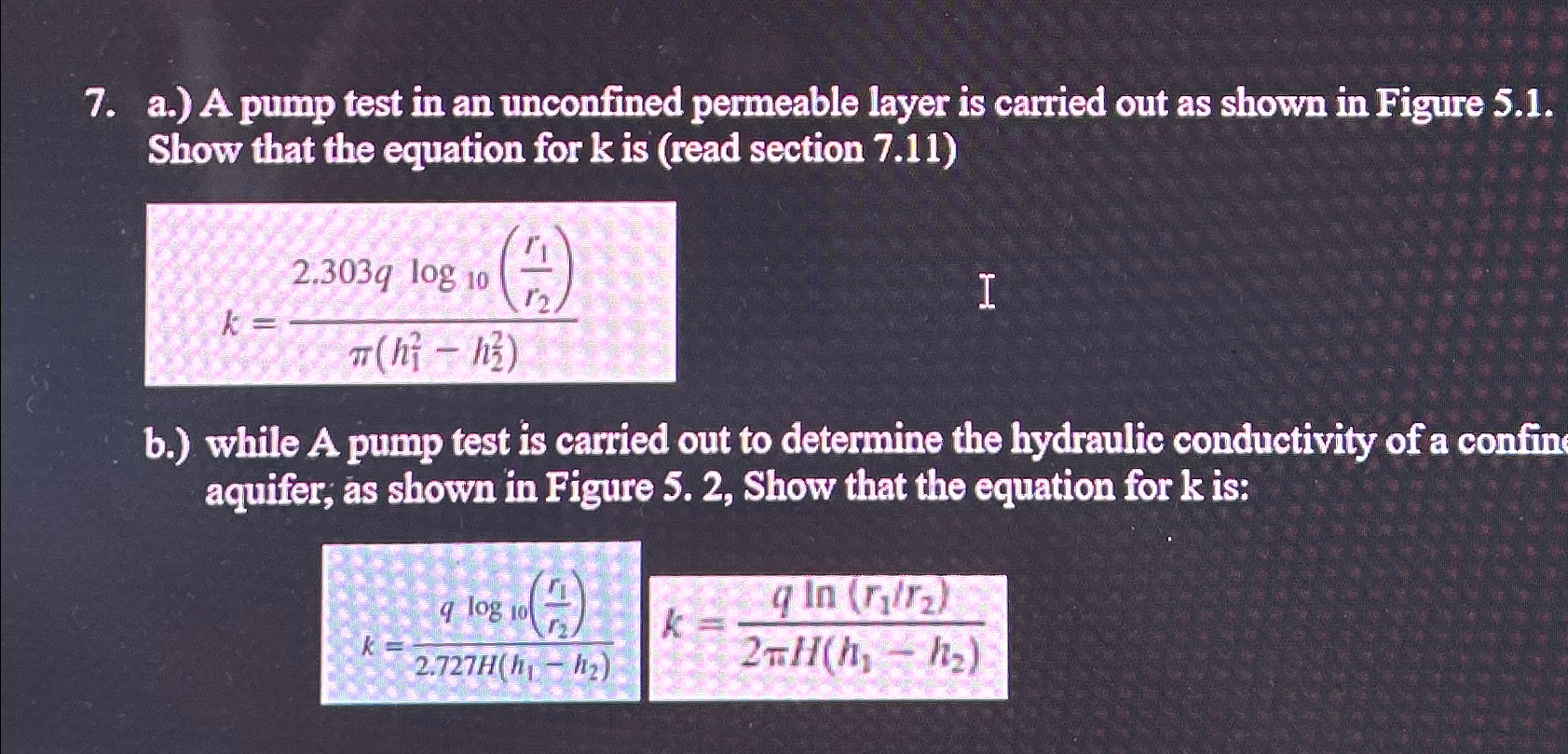 a . ) A pump test in an unconfined permeable