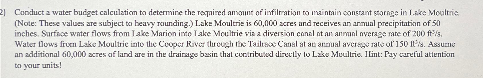 Conduct a water budget calculation to determine