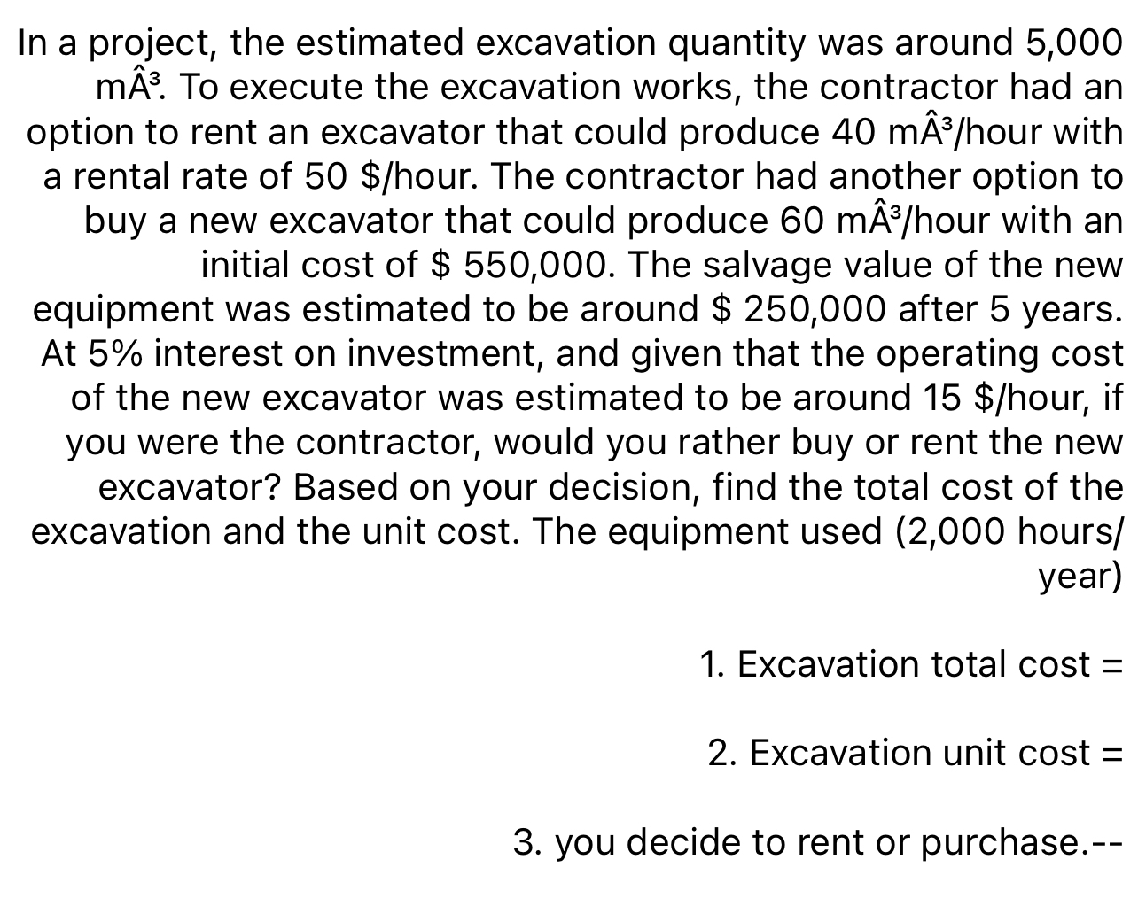 In a project, the estimated excavation quantity