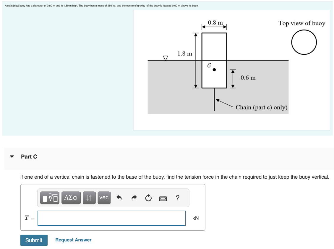 A gylindrical buoy has a diameter of 0 . 8 0 m