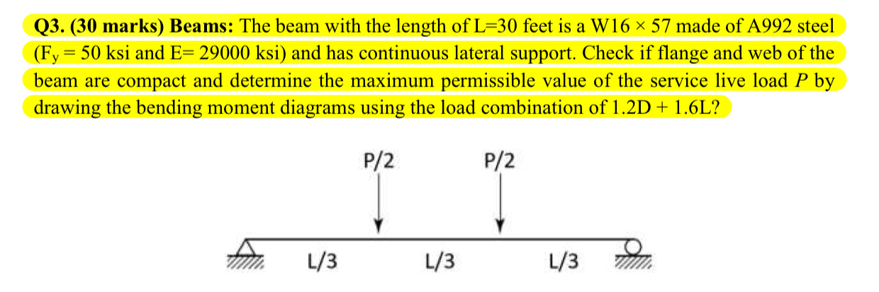 Q 3 . ( 3 0 marks ) Beams: The beam with the