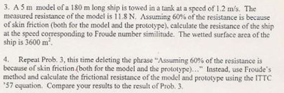 Question 4 only please A 5 m model of a 1 8 0 m