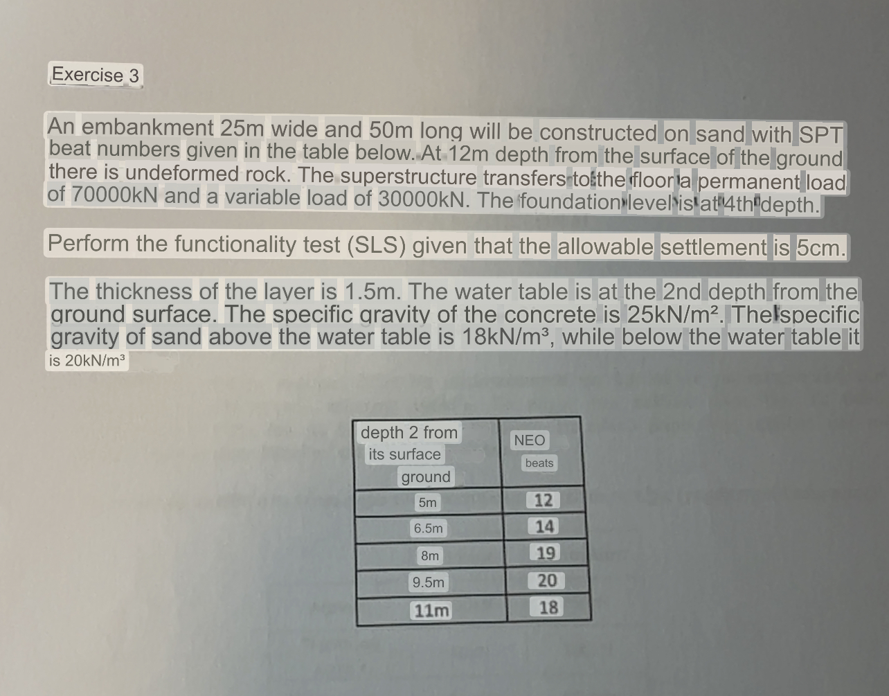 Exercise 3 An embankment 2 5 m wide and 5 0 m