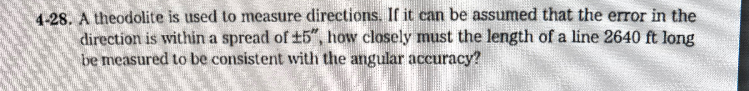 4 - 2 8 . A theodolite is used to measure