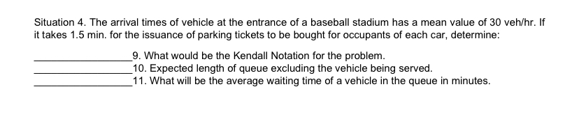 Situation 4 . The arrival times of vehicle at the