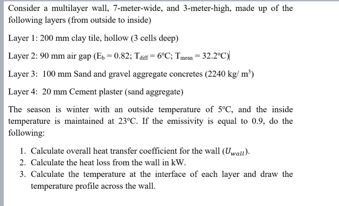 Consider a multilayer wall, 7 - meter - wide, and