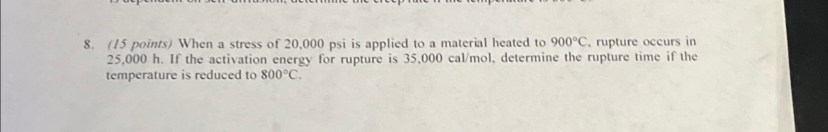 ( 1 5 points ) When a stress of 2 0 , 0 0 0 psi