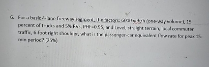 For a basic 4 - lane freeway segment, the