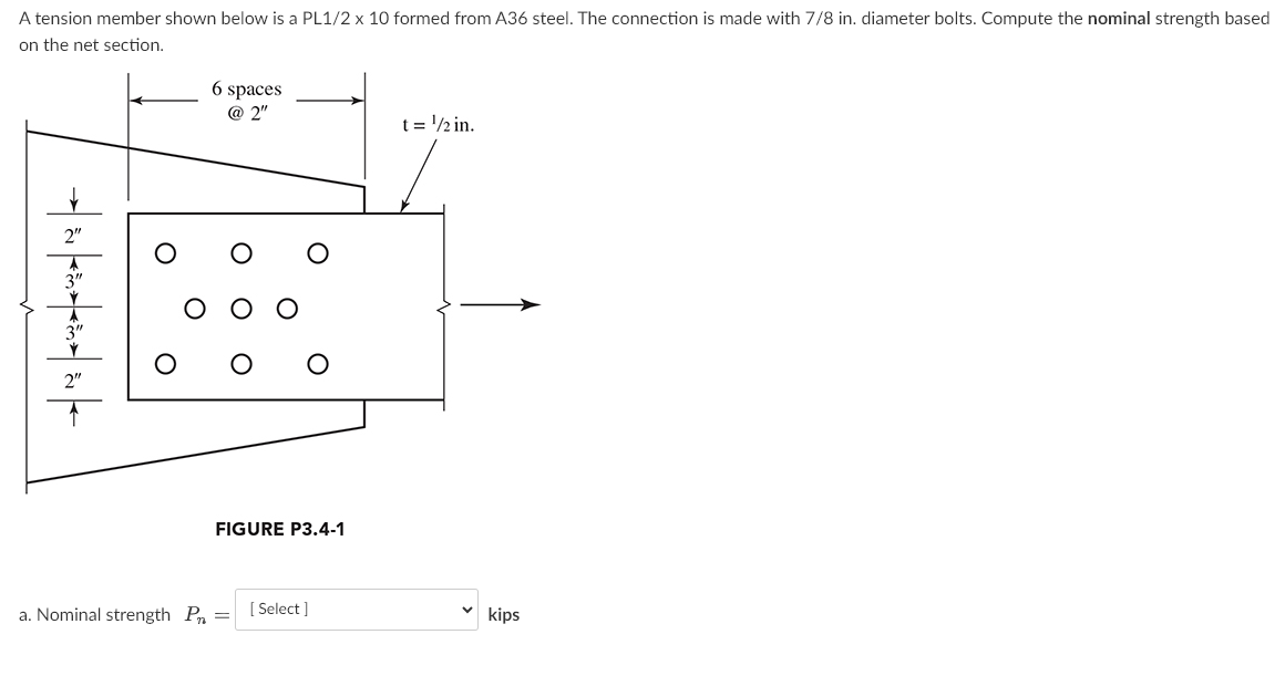 A tension member shown below is a PL 1 / 2 1 0