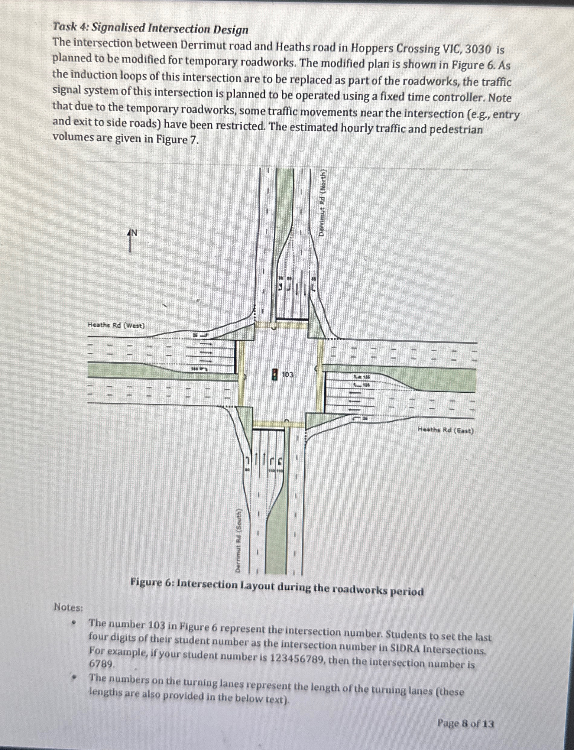 Task 4 : Signalised Intersection Design The