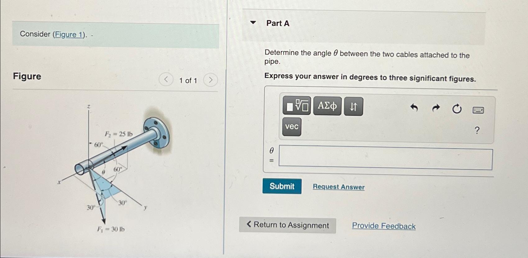 Consider ( Figure 1 ) . Figure 1 of 1 Part A