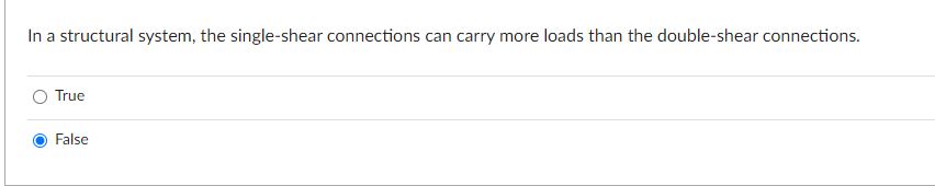 In a structural system, the single - shear