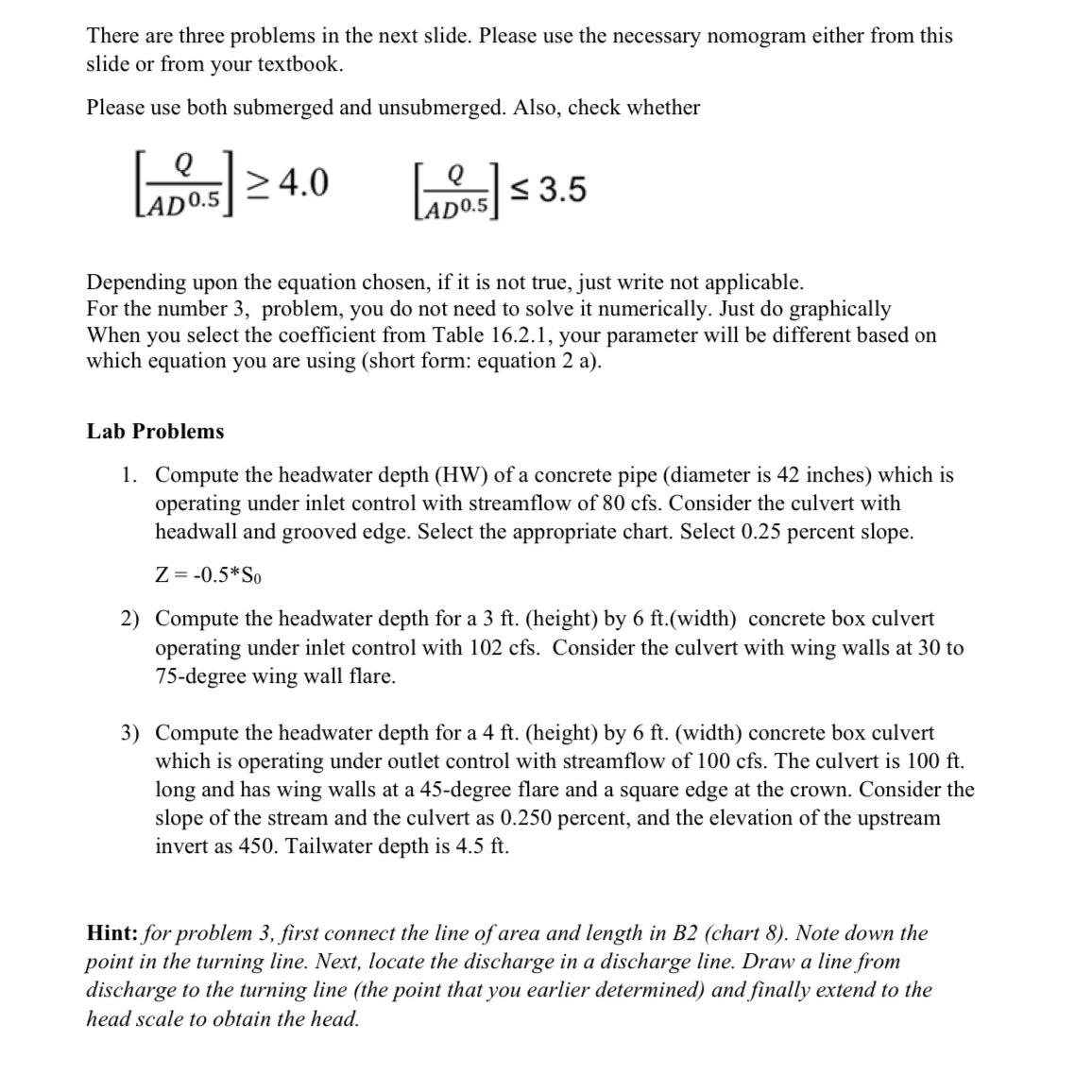 There are three problems in the next slide.