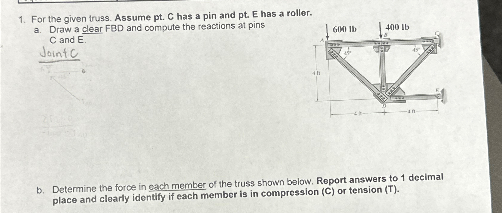 For the given truss. Assume pt . C has a pin and