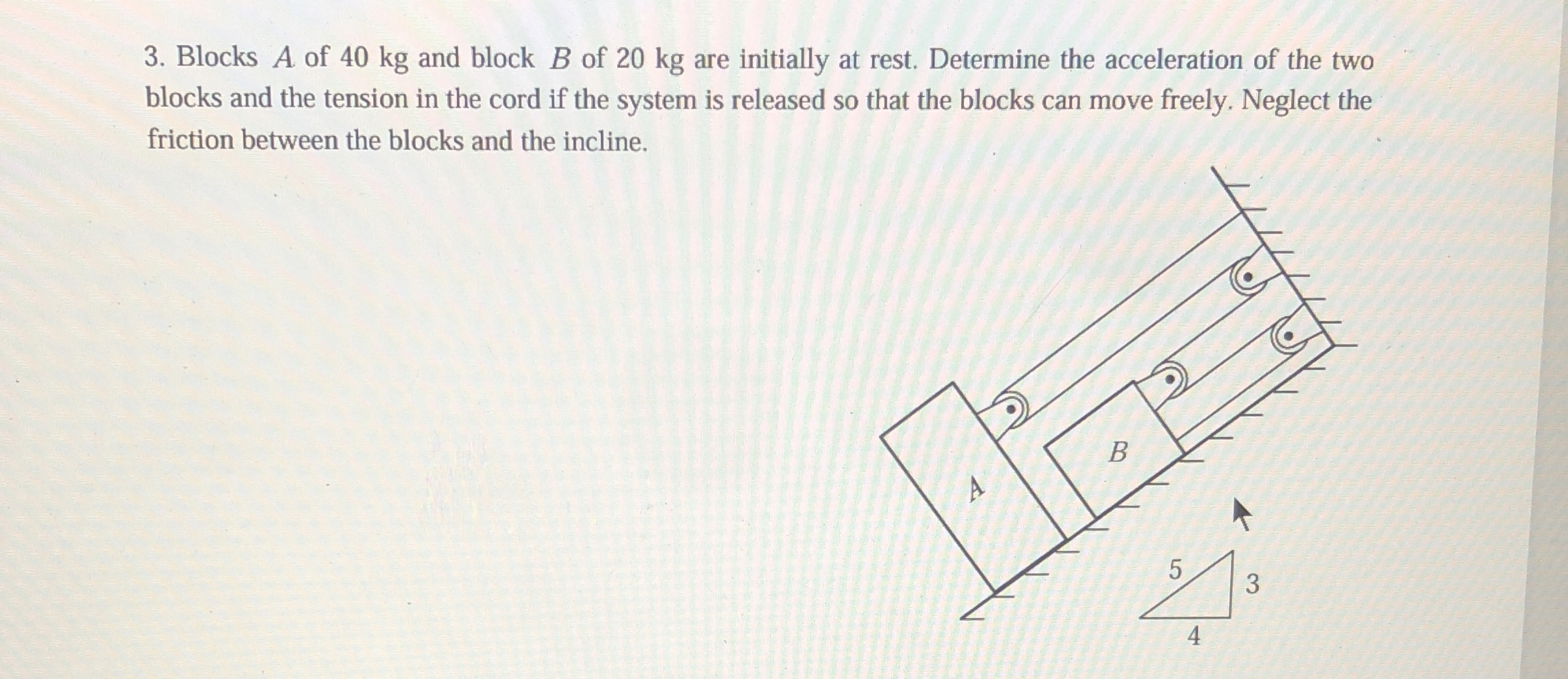 Blocks A of 4 0 kg and block B of 2 0 kg are