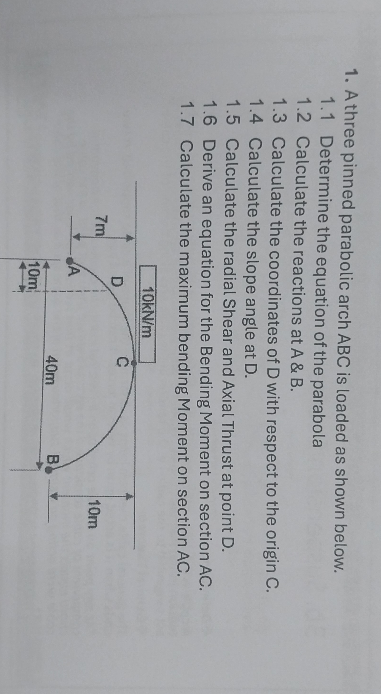 plese answer everything. A three pinned parabolic