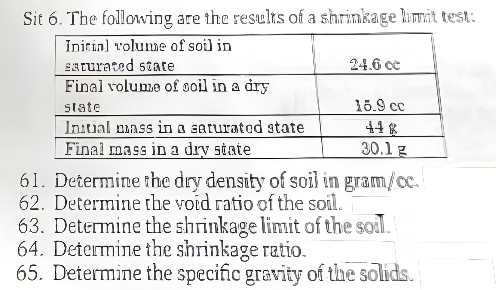 Subject: Soil Mechanics Instructions: Answer the