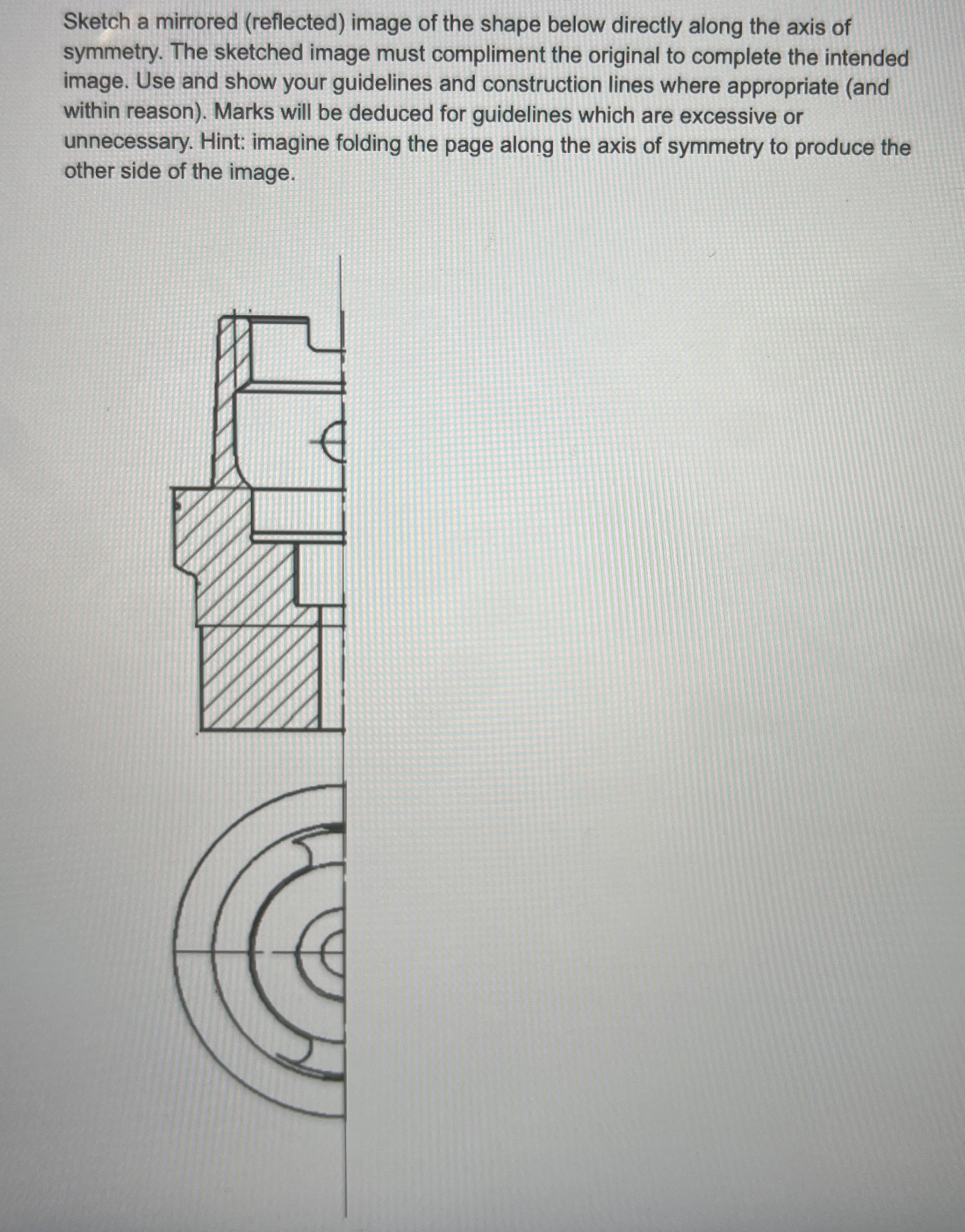 Sketch a mirrored ( reflected ) image of the
