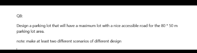Q 8 : Design a parking lot that will have a