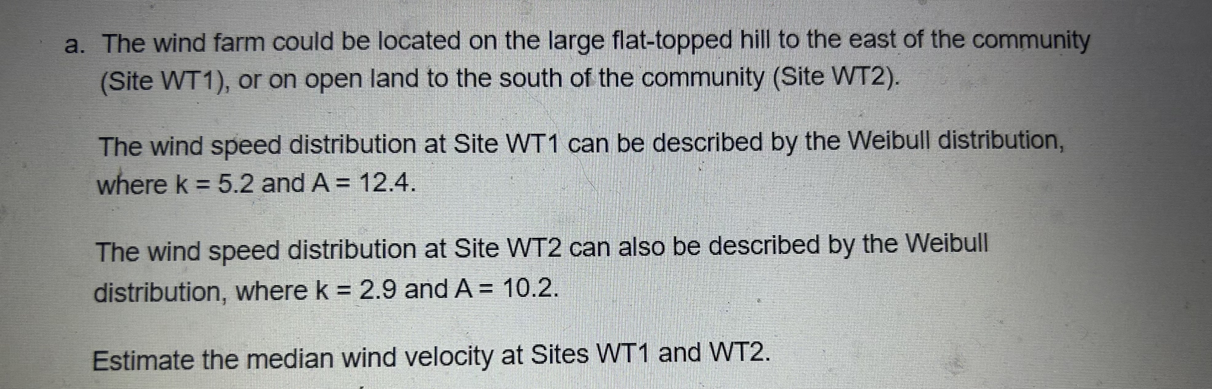 a . The wind farm could be located on the large