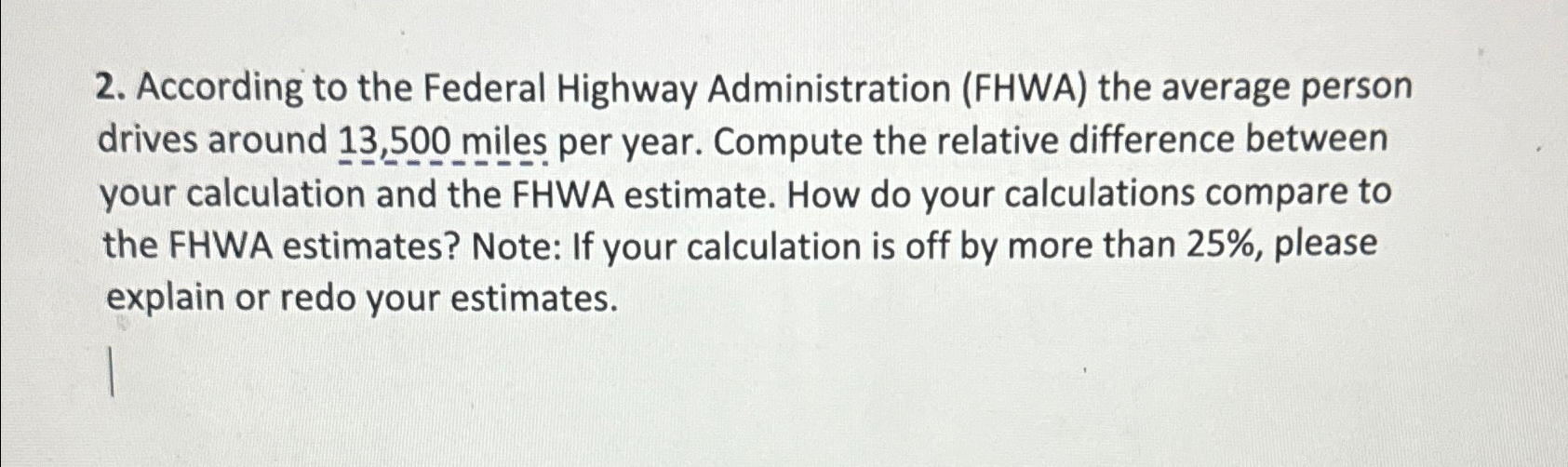 According to the Federal Highway Administration (