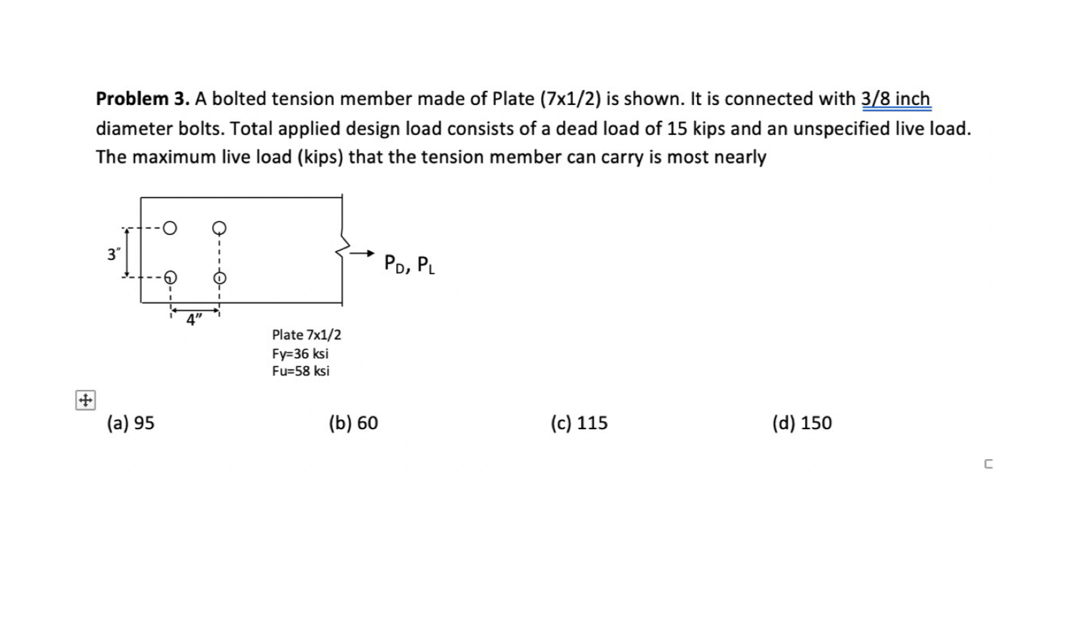 Problem 3 . A bolted tension member made of Plate