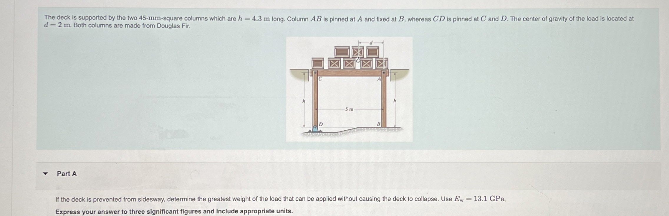 The deck is supported by the two 4 5 - m m -