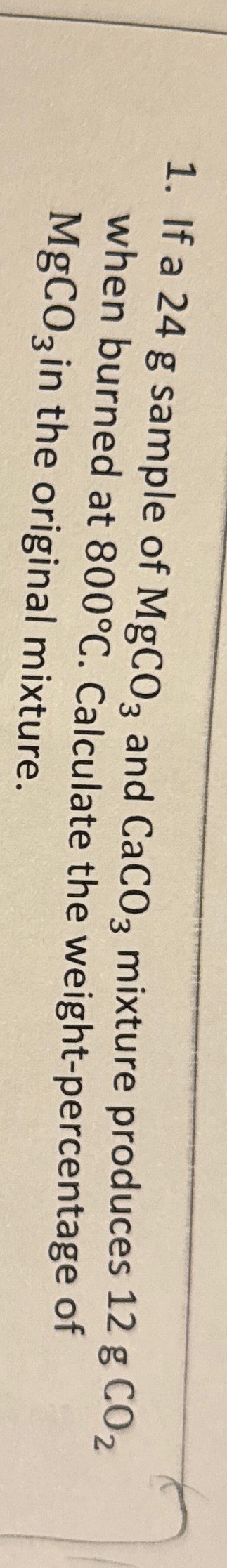 If a 2 4 g sample of M g C O 3 and C a C O 3