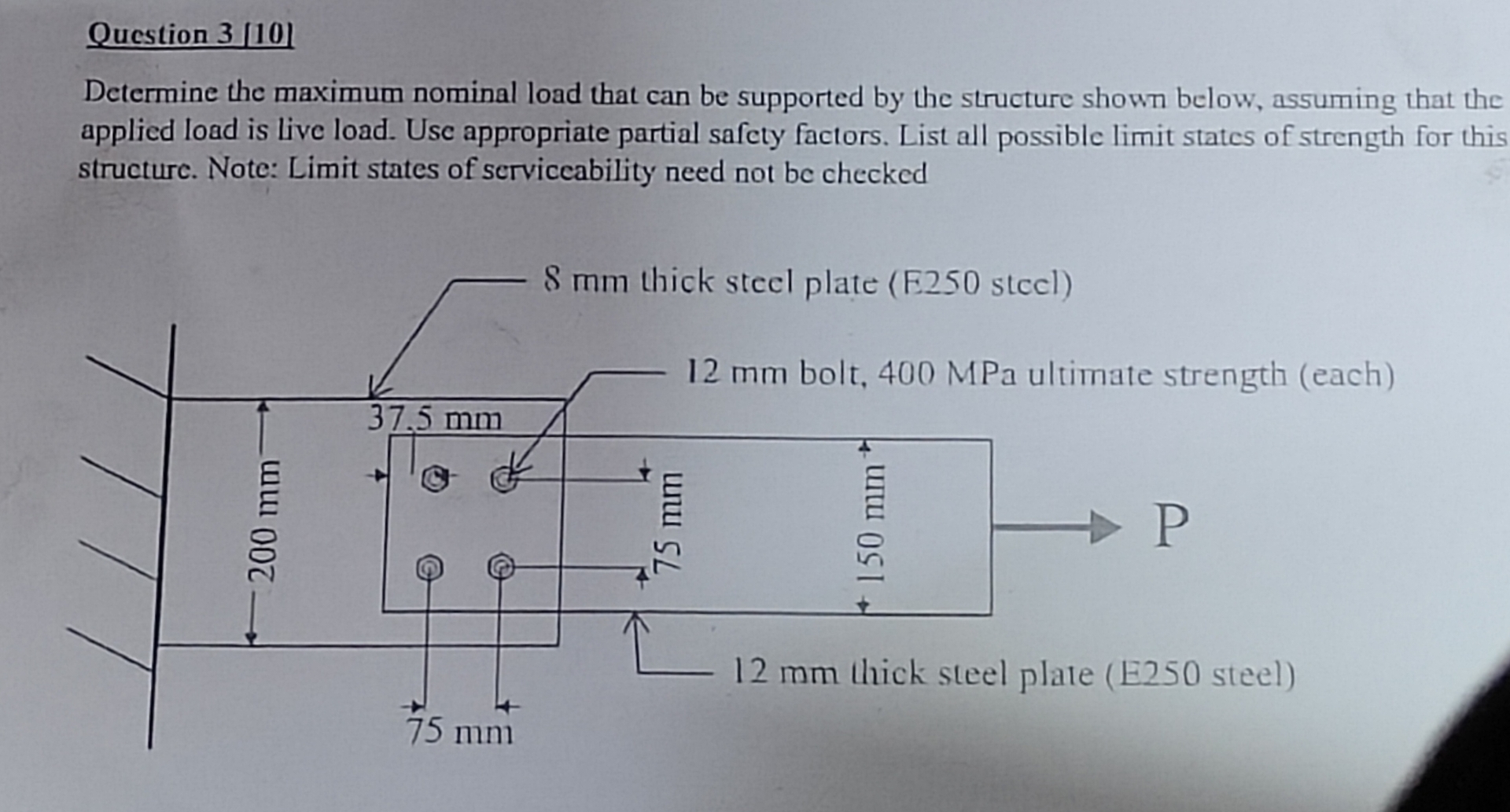 Question 3 [ 1 0 ] Determine the maximum nominal