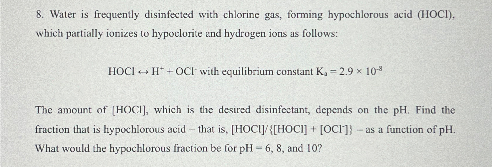 Water is frequently disinfected with chlorine