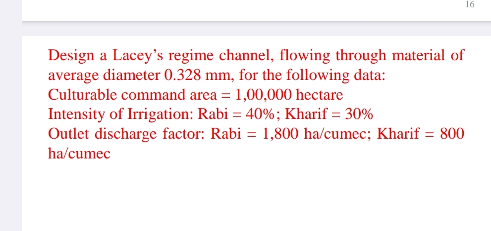 Design a Lacey's regime channel, flowing through