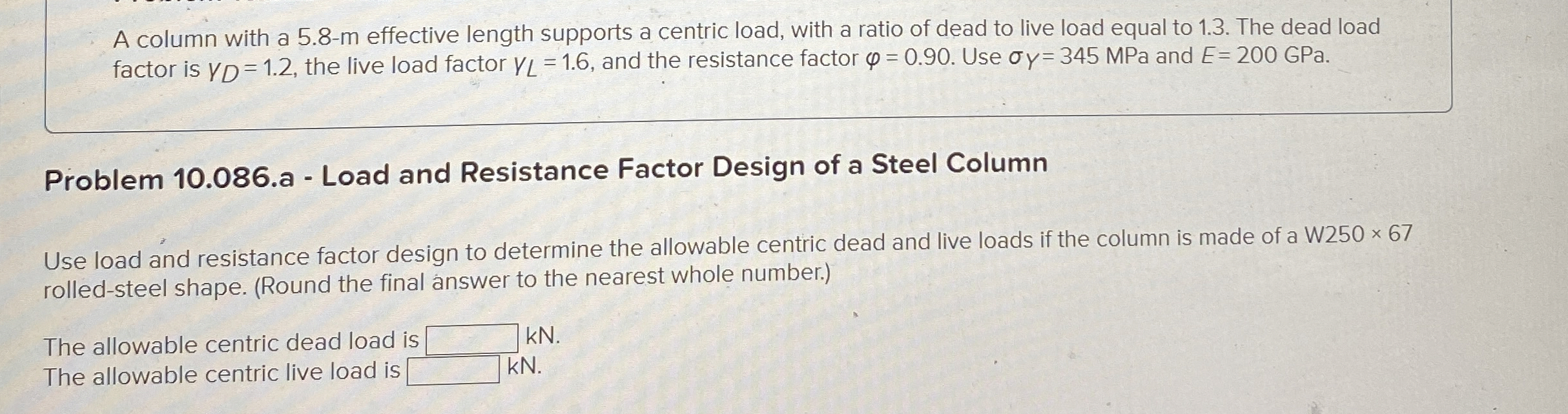 A column with a 5 . 8 - m effective length