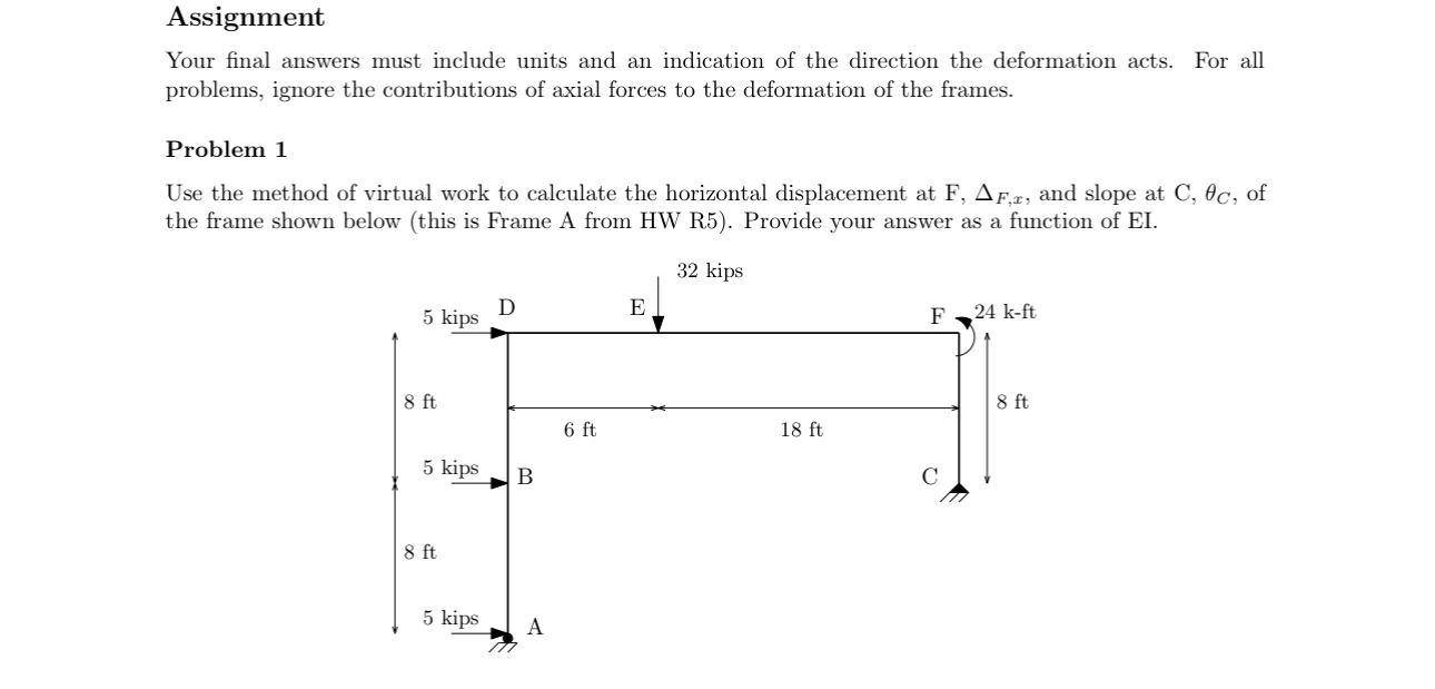 Assignment Your final answers must include units