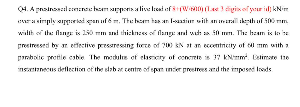 A prestressed concrete beam supports a live load