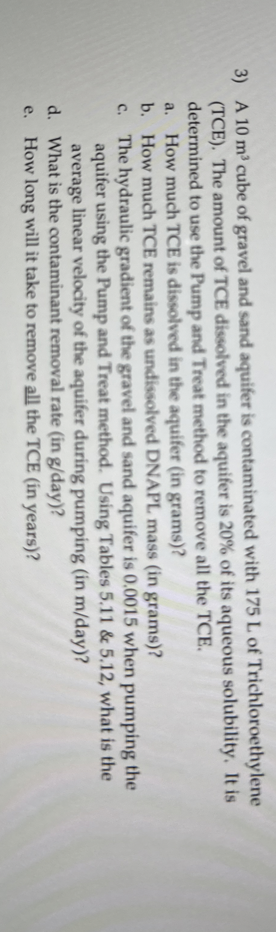 A 1 0 m 3 cube of gravel and sand aquifer is