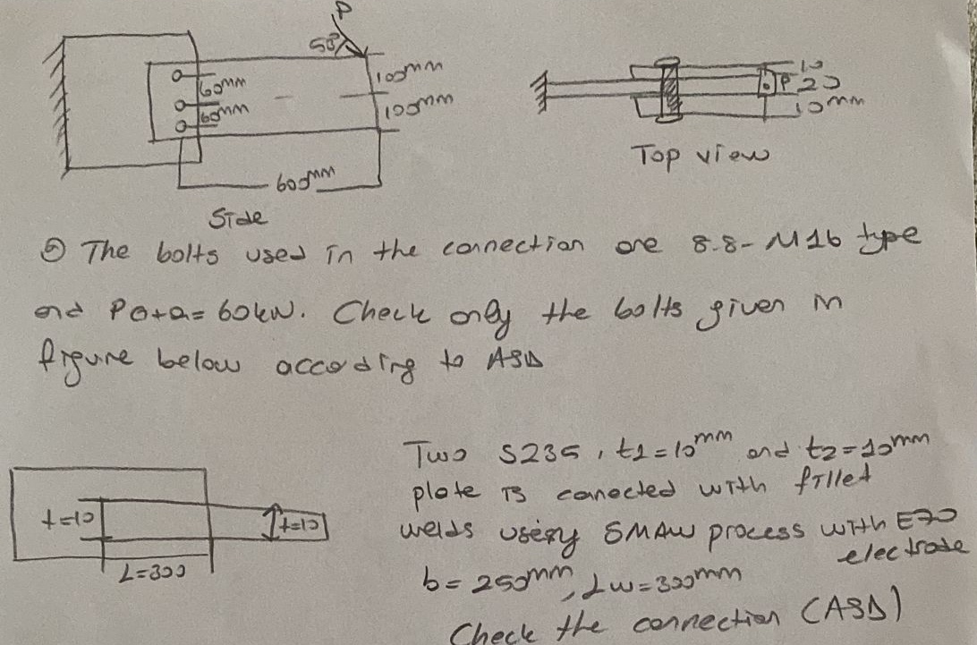 ( 9 ) The bolts used in the connection ore 8 . 8