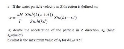 If the water particle velocity in Z direction is
