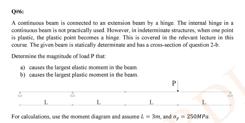 Q# 6 : A continuous beam is connected to an