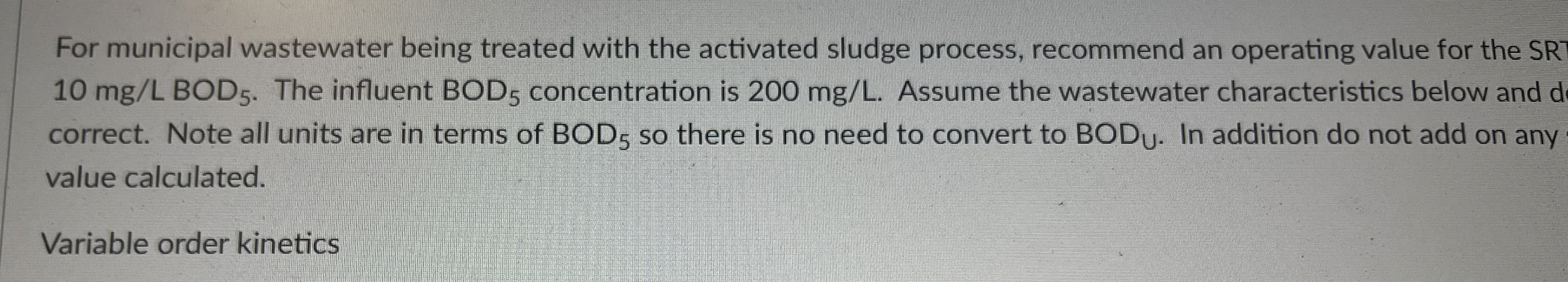 For municipal wastewater being treated with the