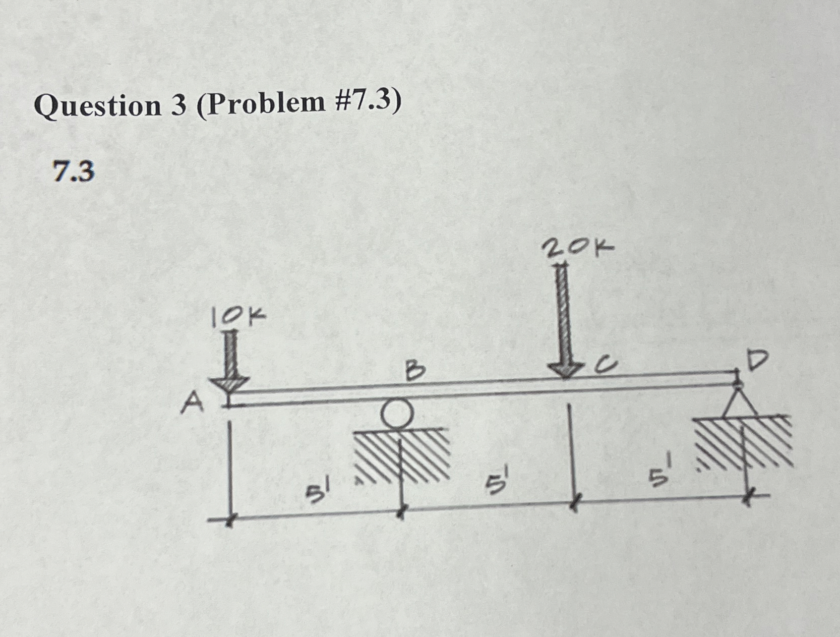Question 3 ( Problem # 7 . 3 ) 7 . 3