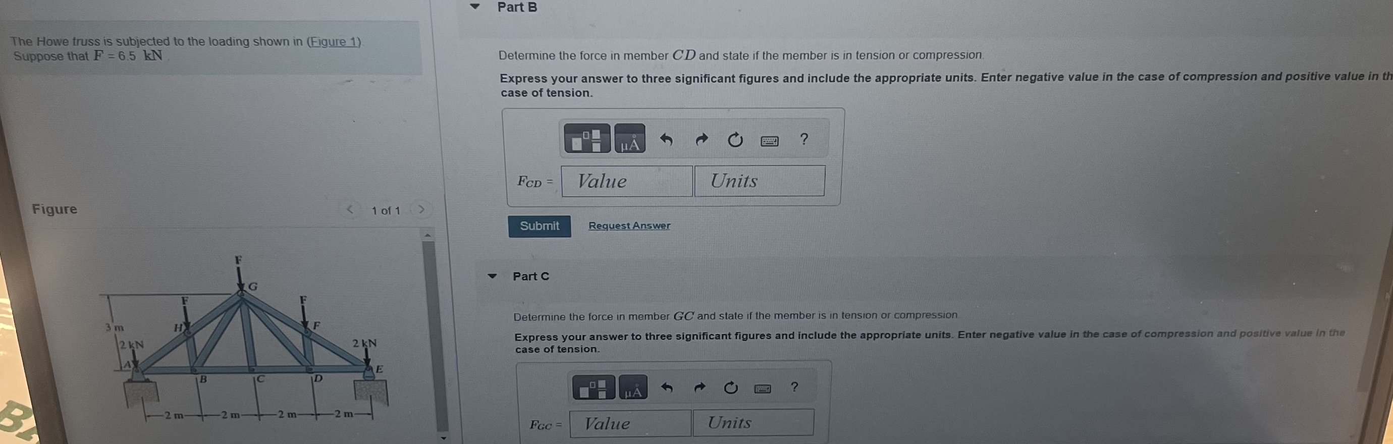 The Howe truss is subjected to the loading shown