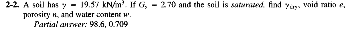 2 - 2 . A soil has = 1 9 . 5 7 k N m 3 . If G s =