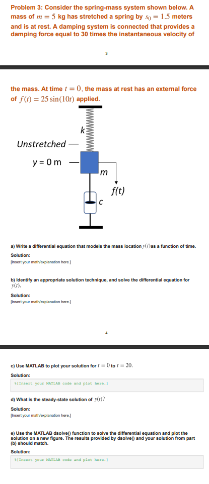 Consider the spring - mass system shown below. A