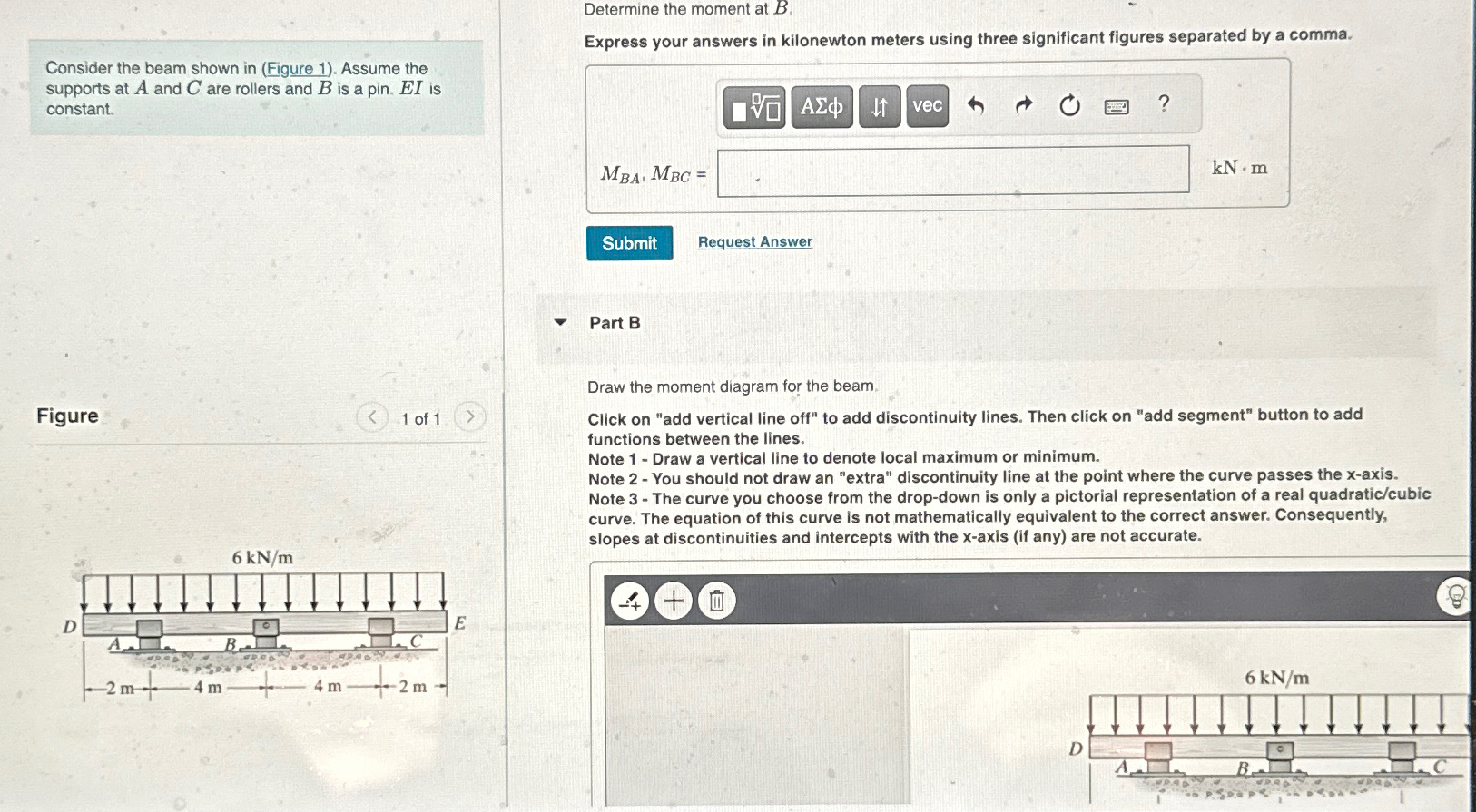Determine the moment at B . Consider the beam