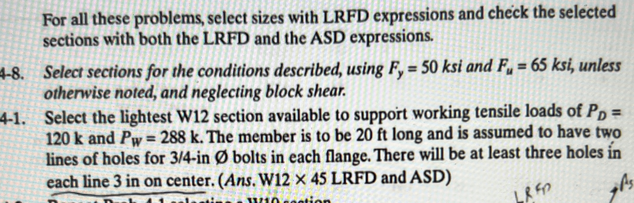 For all these problems, select sizes with LRFD