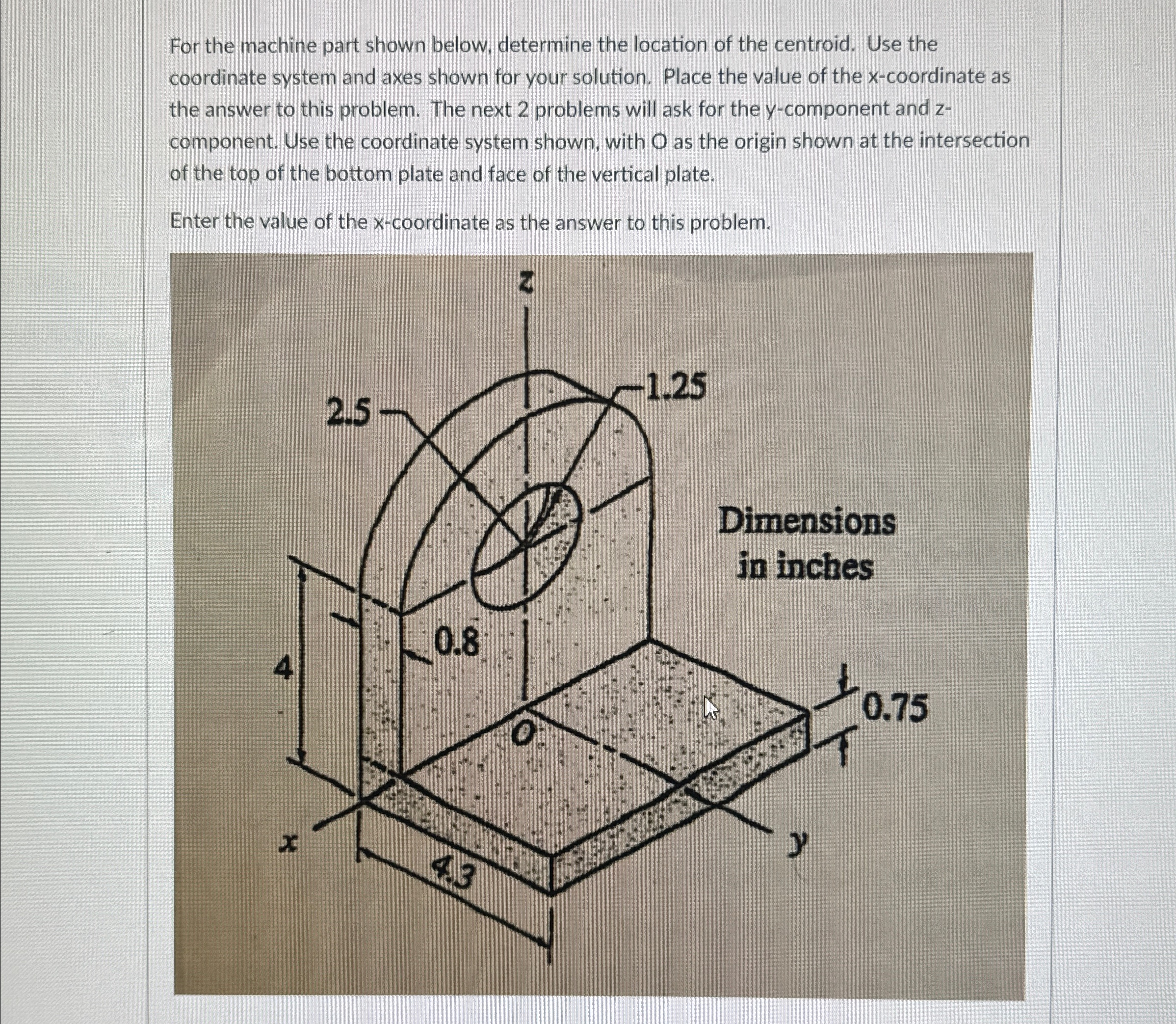 For the machine part shown below, determine the