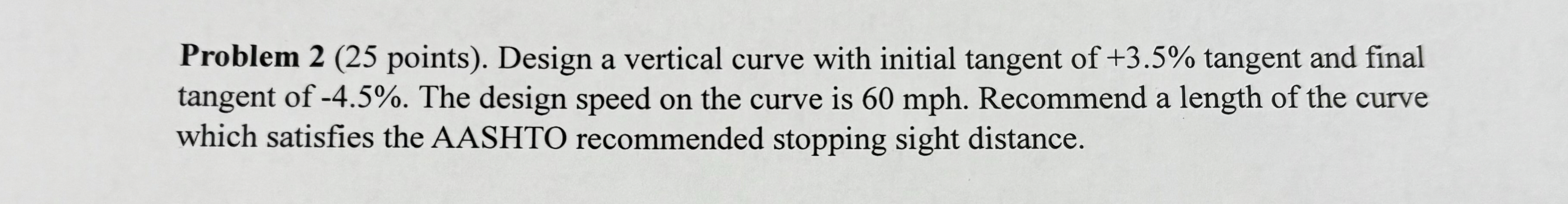 Problem 2 ( 2 5 points ) . Design a vertical