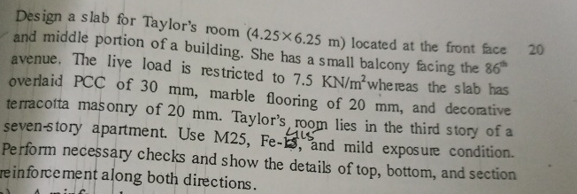 Design a slab for Taylor's room ( 4 . 2 5 6 . 2 5